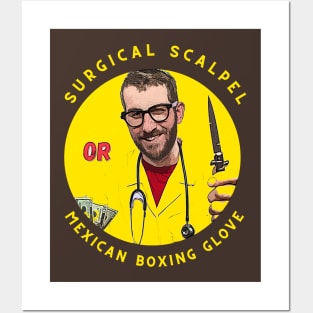 Surgical Scalpel or Mexican Boxing Glove Posters and Art